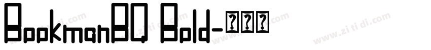 BookmanBQ Bold字体转换 BookmanBQ Bold字体转换